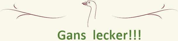 Gans lecker